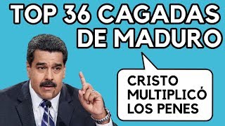 TOP 36 BURRADAS DE NICOLÁS MADURO EQUIVOCACIONES [upl. by Niamjneb]