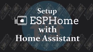 Setup ESPHome with Home Assistant [upl. by Alamat]