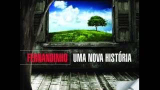 Fernandinho  FAZ CHOVER CD Uma Nova História [upl. by Eulalee]