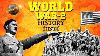 द्वितीय विश्व युद्ध का इतिहास कारण घटनाएं और परिणाम  WW2 History in Hindi  World war 2 History [upl. by Morvin]