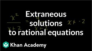 Extraneous solutions to rational equations  Algebra II  Khan Academy [upl. by Kahl641]