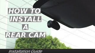 How to Install a Rear Dash Cam [upl. by Wiencke379]