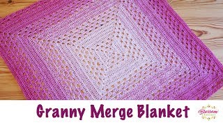 Blossom Crochet The Granny Merge Baby Blanket [upl. by Landahl]