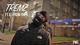 P110  Tremz Ft A1FromThe9  Too illa Net Video [upl. by Osmund]