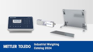 Industrial Weighing Catalog 2024  METTLER TOLEDO [upl. by Llemmart884]