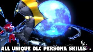 Persona 5 Royal  ALL Unique DLC Persona Skills [upl. by Isidora]