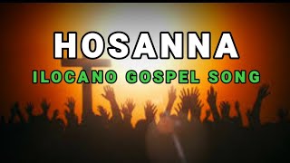 HOSANNA Hillsong Worship  Ilocano Gospel Song With Lyrics  Glenn S Napeek [upl. by Helfand]