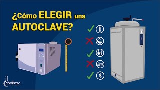 ¿Cómo ELEGIR una AUTOCLAVE [upl. by Anaul]