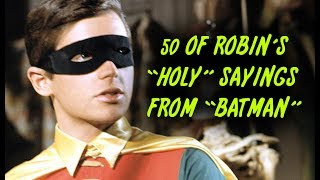 50 Of Robins quotHolyquot Sayings From quotBatmanquot [upl. by Akiwak]