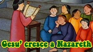 Gesù cresce a Nazareth  Bibbia per bambini [upl. by Anitnauq]