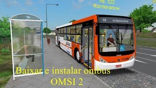 COMO BAIXAR E INSTALAR ONIBUS  OMSI 2 [upl. by Jewel]