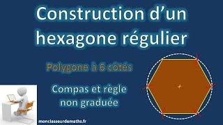 Hexagone régulier  construction détaillée [upl. by Dexter]