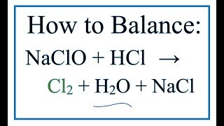 NaClO  HCl  Cl2  H2O  NaCl Bleach  Hydrochloric acid [upl. by Kaazi]