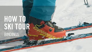 How to Ski Tour  7 Bindings  Tutorial  DYNAFIT [upl. by Ailet355]