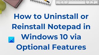 How to Reinstall Notepad in Windows 1110 [upl. by Gilletta]