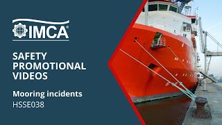 Mooring incidents – IMCA HSSE038 [upl. by Rothberg]