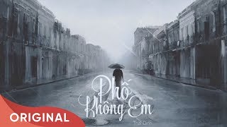 Phố Không Em  Thái Đinh  Official Audio  2016 [upl. by Antonella]