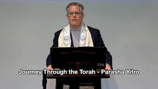 Journey Through the Torah  Parasha Yitro [upl. by Lramaj]