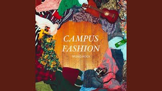 Campus Fashion [upl. by Georgi]