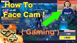 How to record face cam in Gaming video Tutorial  This is How We Do it [upl. by Michael]