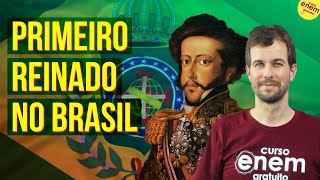 O PRIMEIRO REINADO NO BRASIL  Resumo de História do Brasil para o Enem [upl. by Inek428]