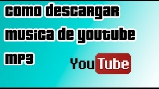 Descargar vídeos de youtube en mp3 320kbps sin programas online [upl. by Ailey]