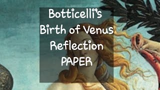 Botticelli’s Birth of Venus Reflection Paper [upl. by Euqor]