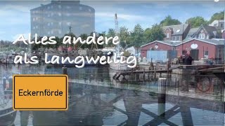 Alles andere als langweilig — ECKERNFÖRDE … 😄 [upl. by Viki88]