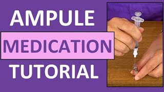 Ampule Medication Administration Nursing Clinical Skills [upl. by Esej]