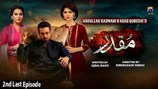 Muqaddar  2nd Last Episode  English Subtitles  26th October 2020  HAR PAL GEO [upl. by Shig]