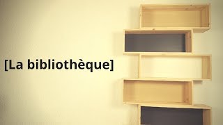 Comment fabriquer une bibliothèque EP43 [upl. by Elocan]