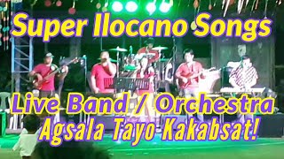 NONSTOP ILOCANO SONGS LIVE BANDORCHESTRA [upl. by Carlee413]