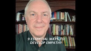 9 Essential Ways to Develop Empathy [upl. by Obau386]