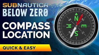 Compass Location  Subnautica Below Zero [upl. by Ablem]