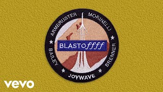 Joywave  Blastoffff Audio Only [upl. by Reivax]