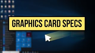 How to Check Graphics Card Specs on Windows 10 [upl. by Salsbury541]