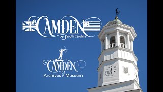 A History of Camden SC [upl. by Natsrik]