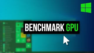 How to Benchmark Your GPU on Windows 10 [upl. by Lewls]