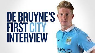 DE BRUYNES FIRST INTERVIEW  Exclusive With New Man City Signing [upl. by Mcgill]