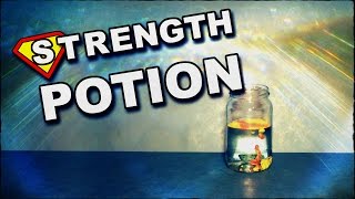 How To Make A Super Strength Potion [upl. by Roht564]