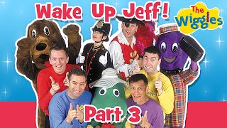 OG Wiggles Wake Up Jeff Part 3 of 4  Kids Songs amp Nursery Rhymes [upl. by Sera]