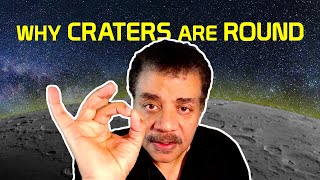 Neil deGrasse Tyson Explains Why Craters Are Round [upl. by Mandych125]