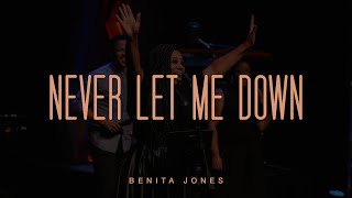 Never Let Me Down Official Live Video  Benita Jones [upl. by Desberg129]