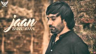 Babbu Maan  Jaan  Talaash  Full Audio  Latest Punjabi Songs 2016 [upl. by Noelle442]