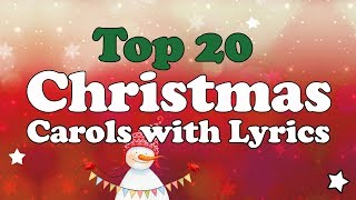 Top 20 Christmas Carols with Lyrics to SingAlong  1hour Playlist [upl. by Nospmoht274]