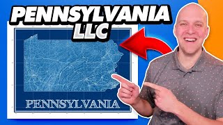 PA LLC  How to Start an LLC in Pennsylvania in 2023 [upl. by Anyah]