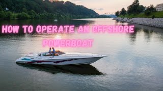 HOW TO OPERATE A BIG OFFSHORE BOAT [upl. by Casimir]